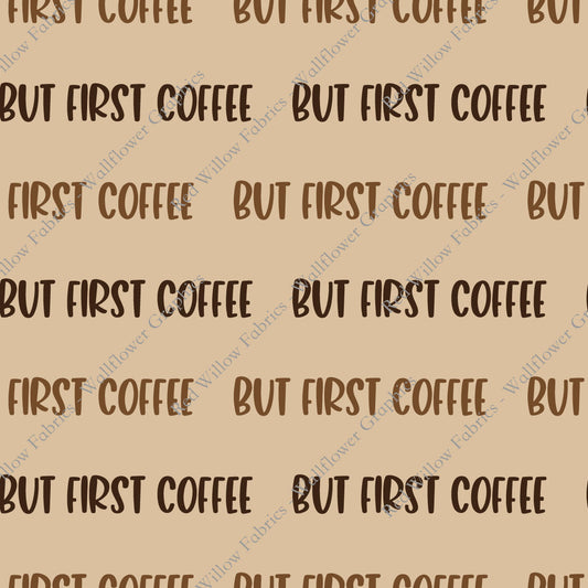 Wallflower Graphics - But First Coffee